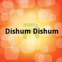 Dishum Dishum